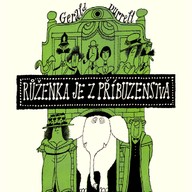 Mluvené slovo Gerald Durrell: Růženka je z příbuzenstva