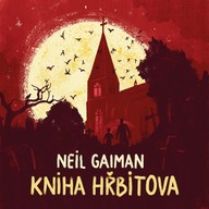 Mluvené slovo Neil Gaiman: Kniha hřbitova