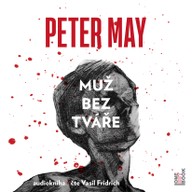 Mluvené slovo Peter May: Muž bez tváře