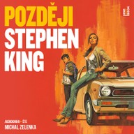 Mluvené slovo Stephen King: Později