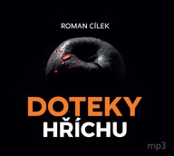 Mluvené slovo Roman Cílek: Doteky hříchu