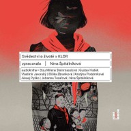 Mluvené slovo Nina Špitálníková: Svědectví o životě v KLDR