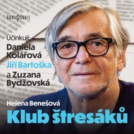 Mluvené slovo Helena Benešová: Klub štresáků