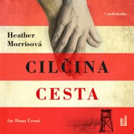 Mluvené slovo Heather Morrisová: Cilčina cesta