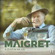 Mluvené slovo Georges Simenon: Maigret a zločin na vsi