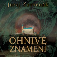 Mluvené slovo Juraj Červenák: Ohnivé znamení
