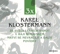 Mluvené slovo 3x Karel Klostermann