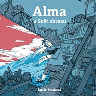 Mluvené slovo Lucie Paulová: Alma a Svět obrazu