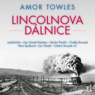 Mluvené slovo Amor Towles: Lincolnova dálnice