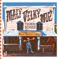 Mluvené slovo Thomas Berger: Malý velký muž