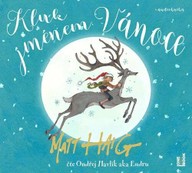 Mluvené slovo Matt Haig: Kluk jménem Vánoce