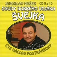 Mluvené slovo Jaroslav Hašek: Osudy dobrého vojáka Švejka CD 9 & 10