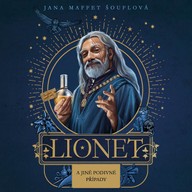 Mluvené slovo Jana Maffet Šouflová: Lionet a jiné podivné případy
