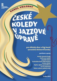Noty Karel Velebný / Richard Šanda (arr.): České koledy v jazzové úpravě pro dětský sbor a big band