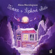 Mluvené slovo Alena Mornštajnová: Vánoce v Šípkové ulici