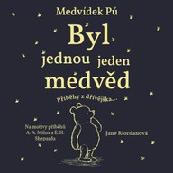 Mluvené slovo Jane Riordanová: Medvídek Pú - Byl jednou jeden medvěd