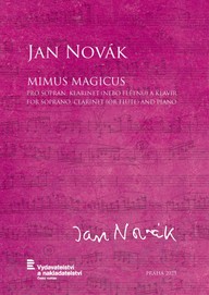 Noty Jan Novák: Mimus magicus pro soprán, klarinet (nebo flétnu) a klavír