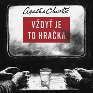 Mluvené slovo Agatha Christie: Vždyť je to hračka