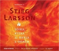 Mluvené slovo Stieg Larsson: Dívka, která si hrála s ohněm - Milénium 2