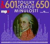 Mluvené slovo Toulky českou minulostí 601- 650