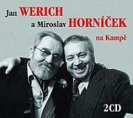 Mluvené slovo Jan Werich a Miroslav Horníček na Kampě