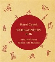 Mluvené slovo Karel Čapek: Zahradníkův rok
