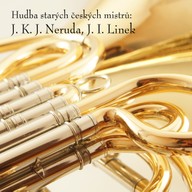 Hudba Hudba starých českých mistrů: J. K. J. Neruda, J. I. Linek