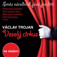 Hudba Václav Trojan: Veselý cirkus