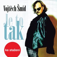 Hudba Vojtěch Šmíd: Je to tak