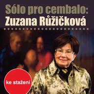 Hudba Sólo pro cembalo: Zuzana Růžičková I