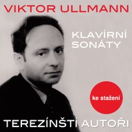 Hudba Terezínští autoři: Viktor Ullmann (klavírní sonáty)