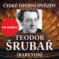 Hudba České operní hvězdy: Teodor Šrubař (baryton)