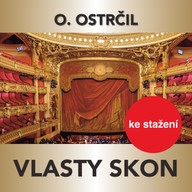 Hudba O. Ostrčil: Vlasty skon (zkratka opery)