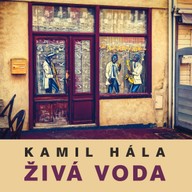 Hudba Kamil Hála: Živá voda