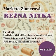 Mluvené slovo Markéta Zinnerová: Režná nitka