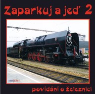Mluvené slovo Zaparkuj a jeď - železnicí Vysočinou
