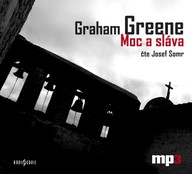Mluvené slovo Graham Greene: Moc a sláva