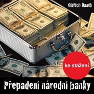 Mluvené slovo Oldřich Daněk:Přepadení národní banky