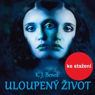 Mluvené slovo K.J.Beneš: Uloupený život
