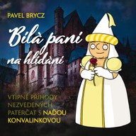 Mluvené slovo Pavel Brycz: Bílá paní na hlídání