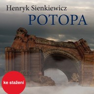 Mluvené slovo Henryk Sienkiewicz: Potopa