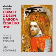 Mluvené slovo Vladislav Vančura: Obrazy z dějin národa českého (1998)