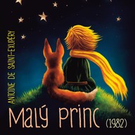 Mluvené slovo Antoine de Saint-Exupéry: Malý princ (1982)