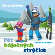 Mluvené slovo František Nepil: Pět báječných strýčků