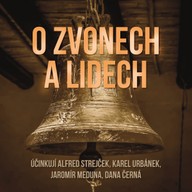 Mluvené slovo O zvonech a lidech
