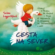 Mluvené slovo Selma Lagerlöfová: Cesta na sever