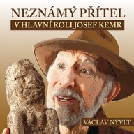 Mluvené slovo Václav Nývlt: Neznámý přítel