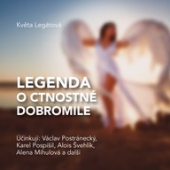 Mluvené slovo Květa Legátová: Legenda o ctnostné Dobromile