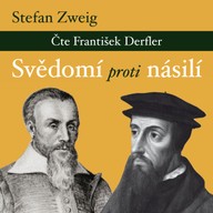 Mluvené slovo Stefan Zweig: Svědomí proti násilí