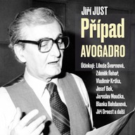 Mluvené slovo Jiří Just: Případ Avogadro